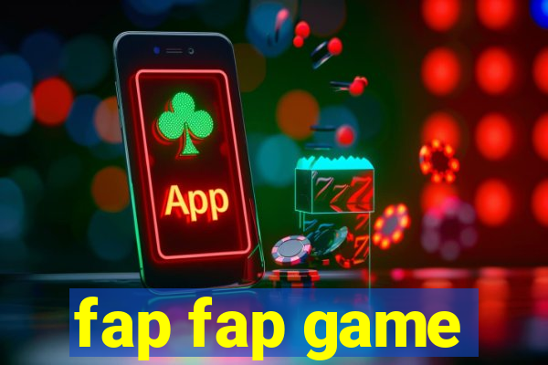 fap fap game